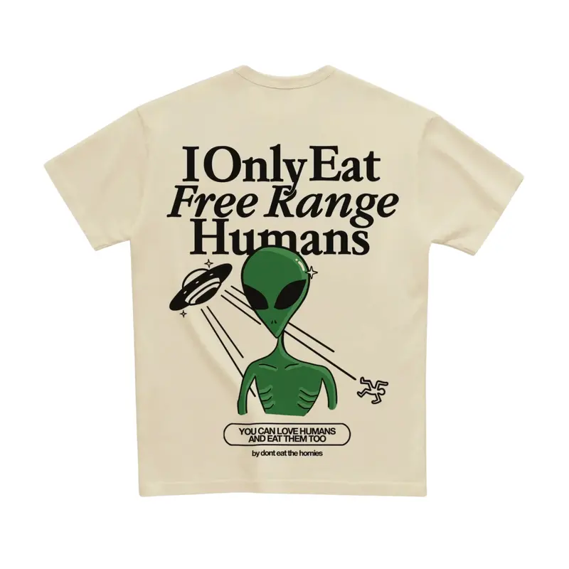 ‘Free Range Humans’ Alien-Themed T-Shirt – Don’T Eat The Homies (2 Color Options)