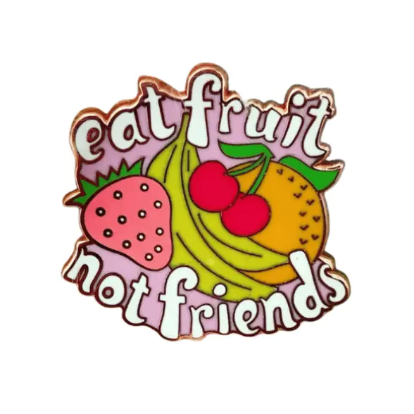 Vegan Power Co Enamel Pin: 'Eat Fruit Not Friends' 1