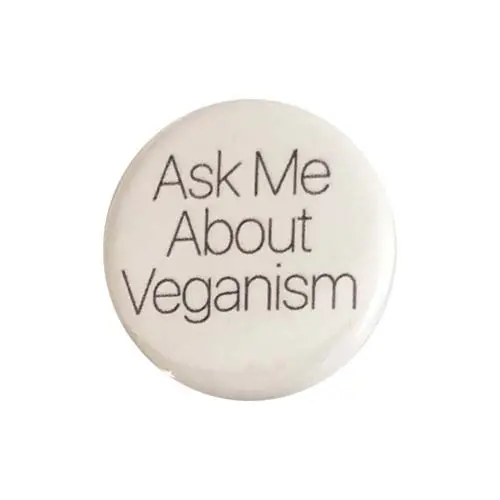 Vegan Supply 'Ask Me About Veganism' Enamel Button (1.25") 1