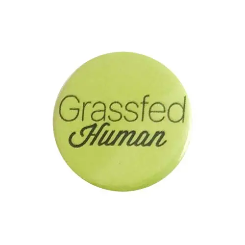 Vegan Supply 'Grassfed Human' Humor Button 1
