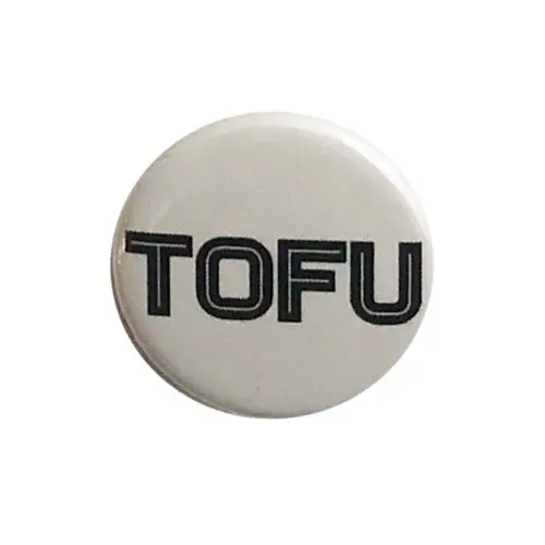 Vegan Supply 'Tofu' Enamel Button – White Design 1